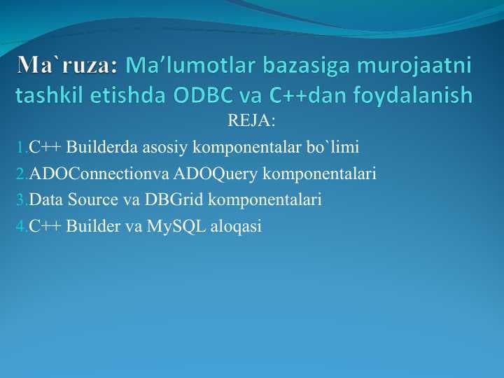 Ma’lumotlar bazasiga murojaatni tashkil etishda ODBC va C++dan foydalanish