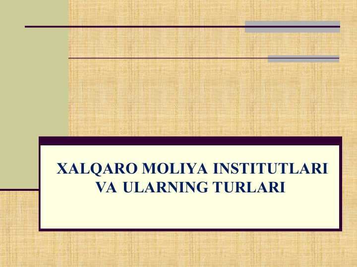 XALQARO MOLIYA INSTITUTLARI VA ULARNING TURLARI