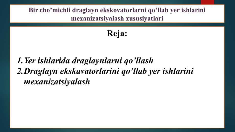 Bir cho’michli draglayn ekskovatorlarni qo’llab yer ishlarini mexanizatsiyalash xususiyatlari