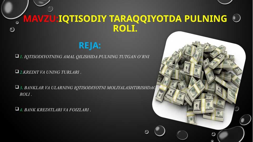 Iqtisodiy taraqqiyotda pulning roli.