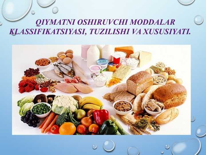QIYMATNI OSHIRUVCHI MODDALAR KLASSIFIKATSIYASI, TUZILISHI VA XUSUSIYATI