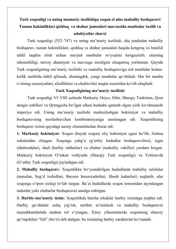 Turk xoqonligi va uning mamuriy tuzilishiga xoqon el ulus mahalliy boshqaruvi Tuman hokimliklari qishloq  va shahar jamoalari mavzusida manbalar taxlili va adabiyotlar sharxi  25