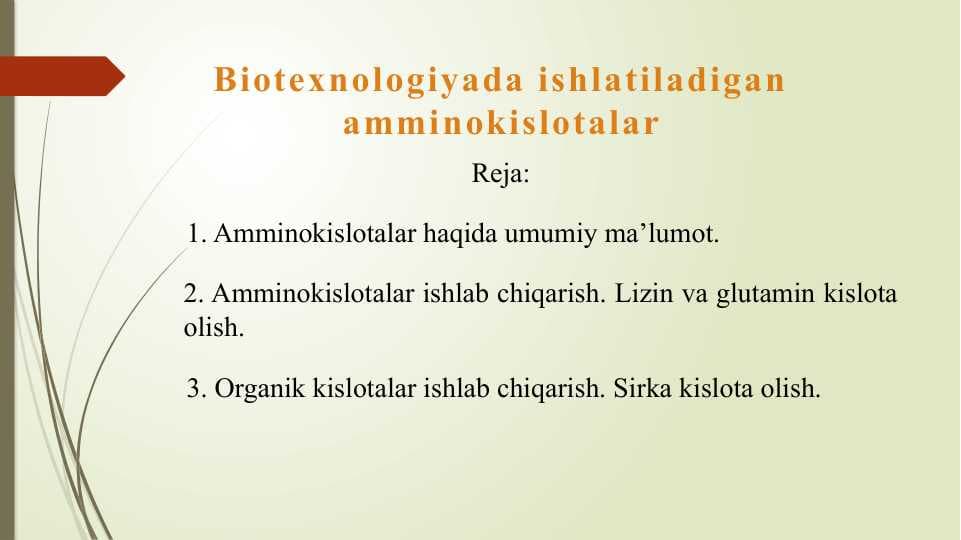 Biotexnologiyada ishlatiladigan amminokislotalar