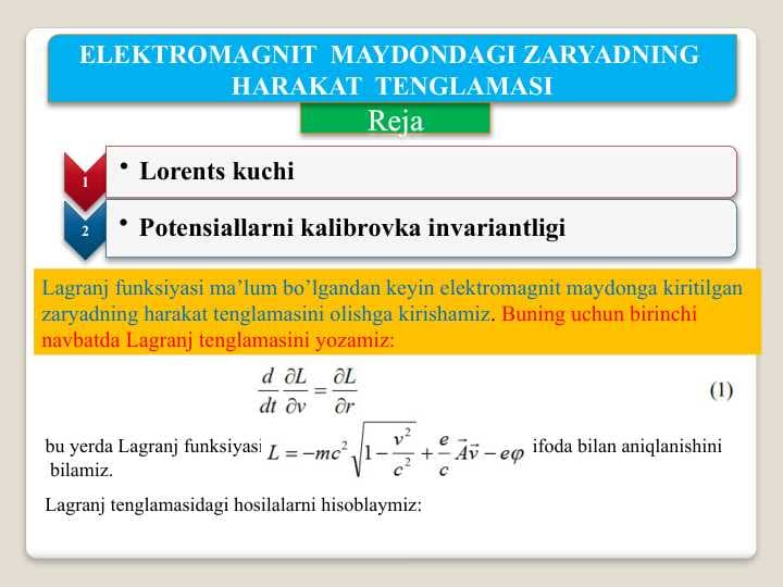 ELEKTROMAGNIT  MAYDONDAGI ZARYADNING  HARAKAT  TENGLAMASI