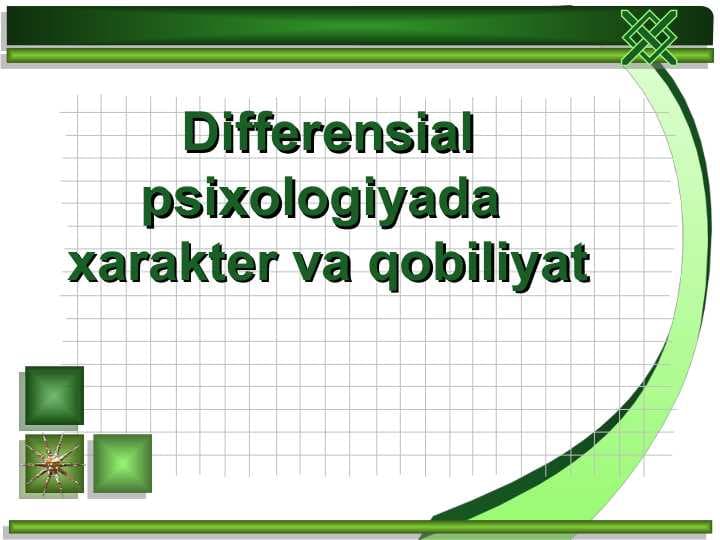 Differensial psixologiyada xarakter va qobiliyatDifferensial psixologiyada xarakter va qobiliyat