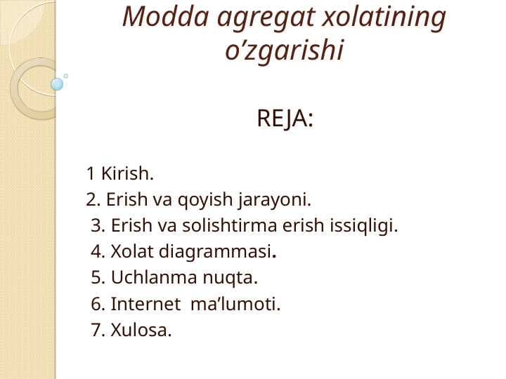 Modda agregat xolatining o’zgarish