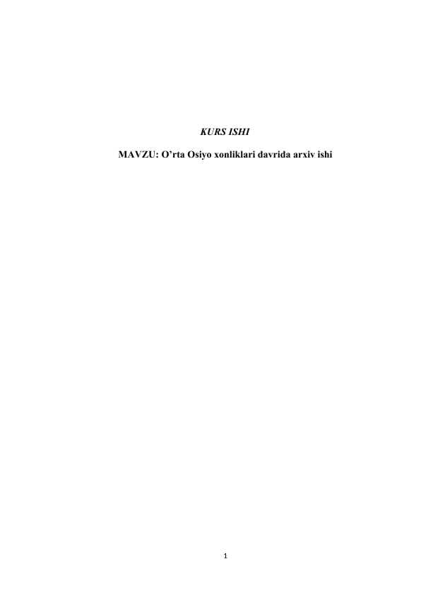 O’rta Osiyo xonliklari davrida arxiv ishi kurs ishi