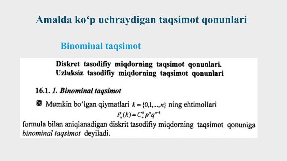 Amalda ko`p uchraydigan taqsimot qonunlari. Binominal taqsimot