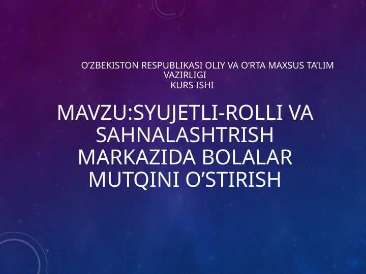 Syujetli-rolli va sahnalashtrish markazida bolalar mutqini o’stirish