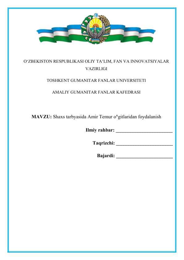 SHaxs tarbiyasida Amir temur ogitlaridan foydalanish