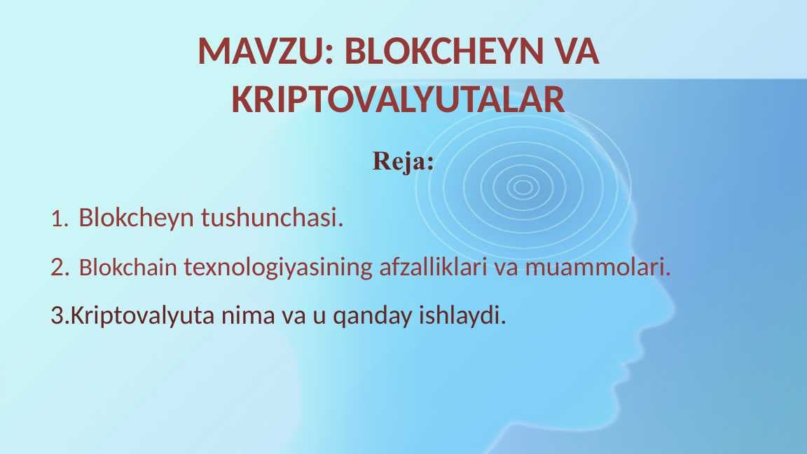 BLOKCHEYN VA KRIPTOVALYUTALAR
