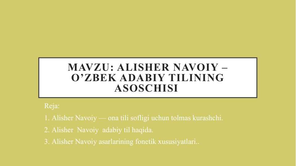 Alisher Navoiy – o’zbek adabiy tilining asoschisi