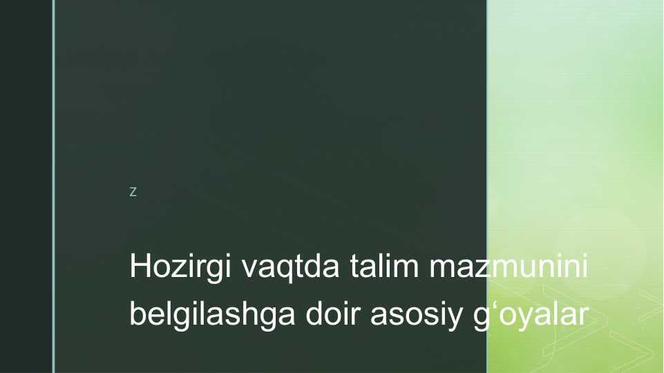 Hozirgi vaqtda talim mazmunini belgilashga doir asosiy g‘oyalar