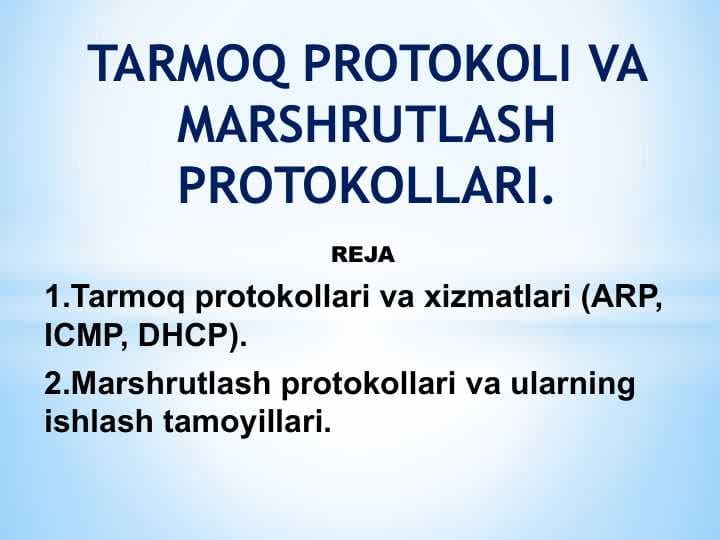 TARMOQ PROTOKOLI VA MARSHRUTLASH PROTOKOLLARI.
