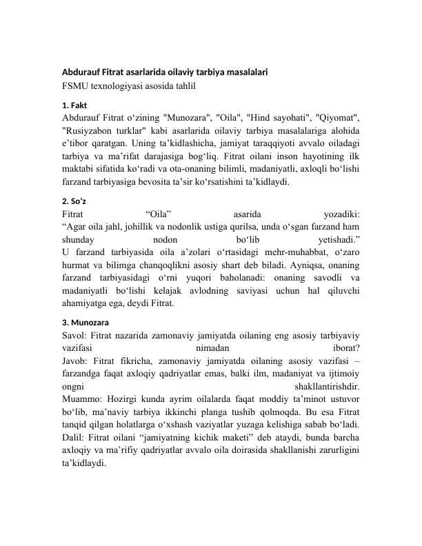Abdurauf Fitrat asarlarida oilaviy tarbiya masalalari Mavzuni "FSMU texnalogiyasi" asosida tahlil qilish kerak