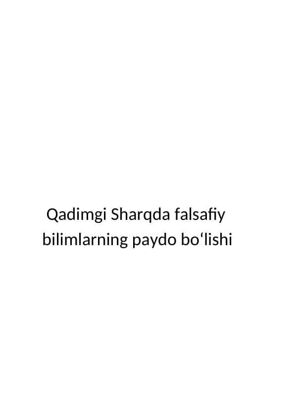 Qadimgi Sharqda falsafiy bilimlarning paydo bo'lishi