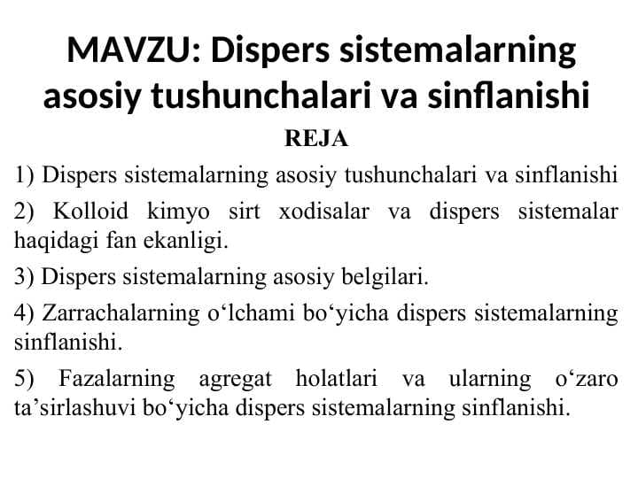 Dispers sistemalarning asosiy tushunchalari va sinflanishi