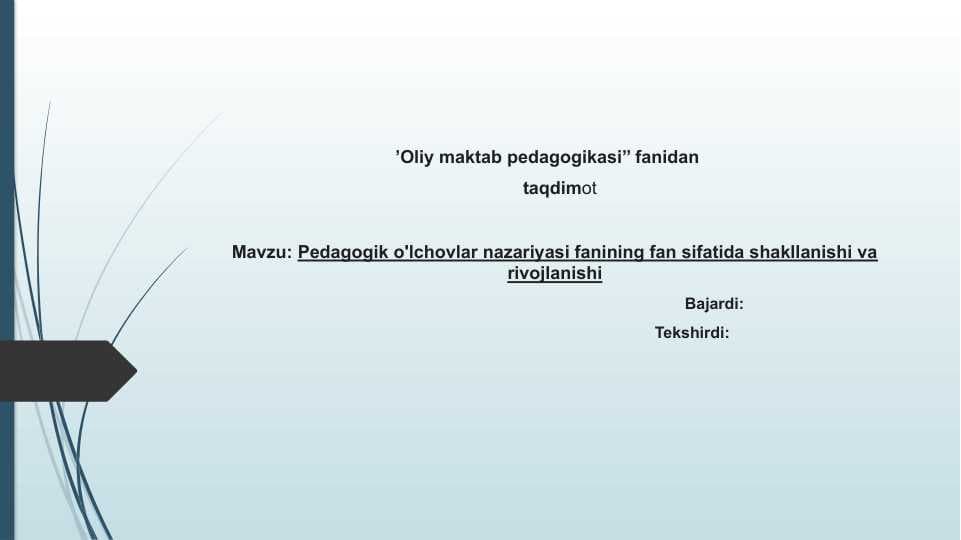 Pedagogik o'lchovlar nazariyasi fanining fan sifatida shakllanishi va rivojlanishi