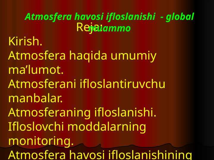 Atmosfera havosi ifloslanishi  - global muammo