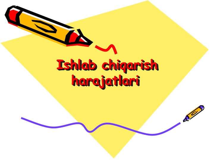 Ishlab chiqarish harajatlari