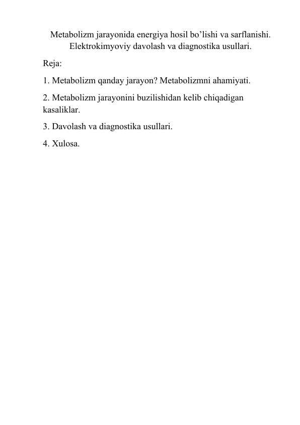 Metabolizm jarayonida energiya hosil bo’lishi