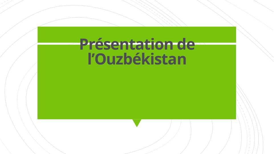 Présentation de l’Ouzbékistan