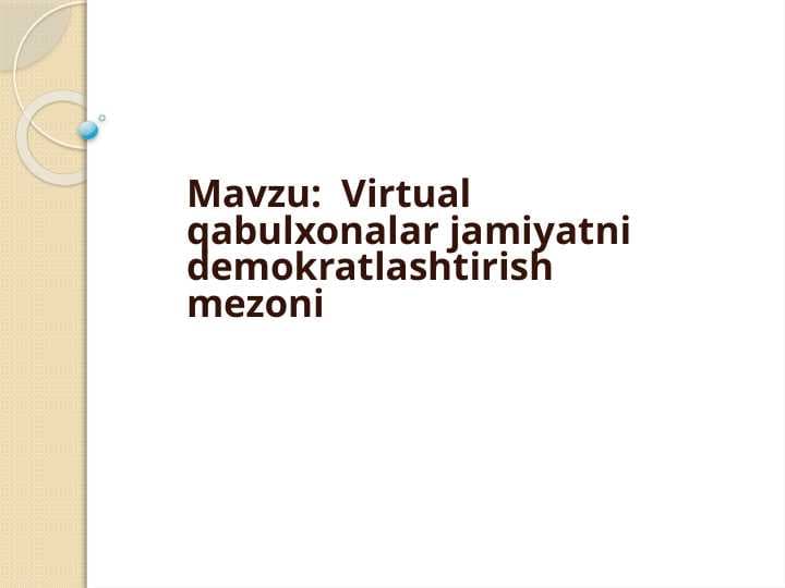 Virtual qabulxonalar jamiyatni demokratlashtirish mezoni