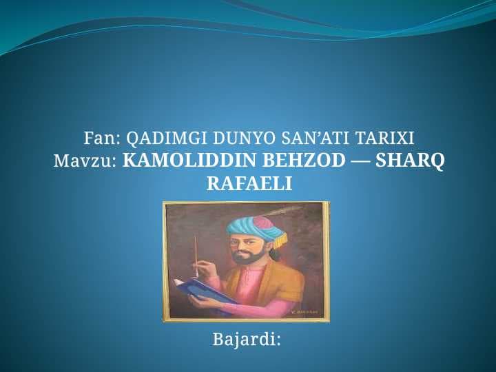 KAMOLIDDIN BEHZOD — SHARQ RAFAELI