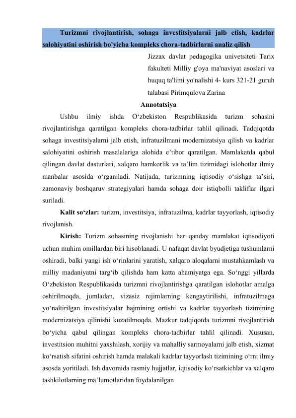 Turizmni rivojlantirish, sohaga investitsiyalarni jalb etish, kadrlar salohiyatini oshirish bo'yicha kompleks chora-tadbirlarni analiz qilish