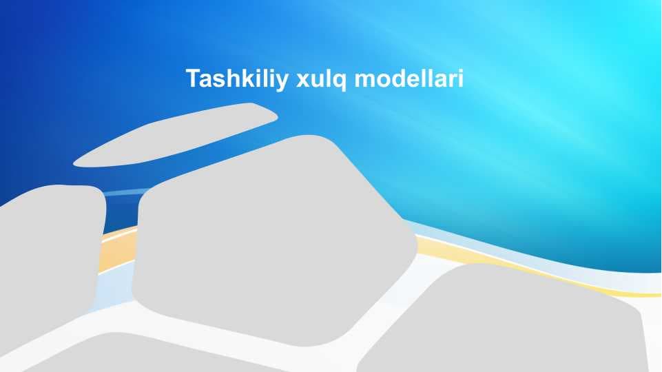 Tashkiliy xulq modellari