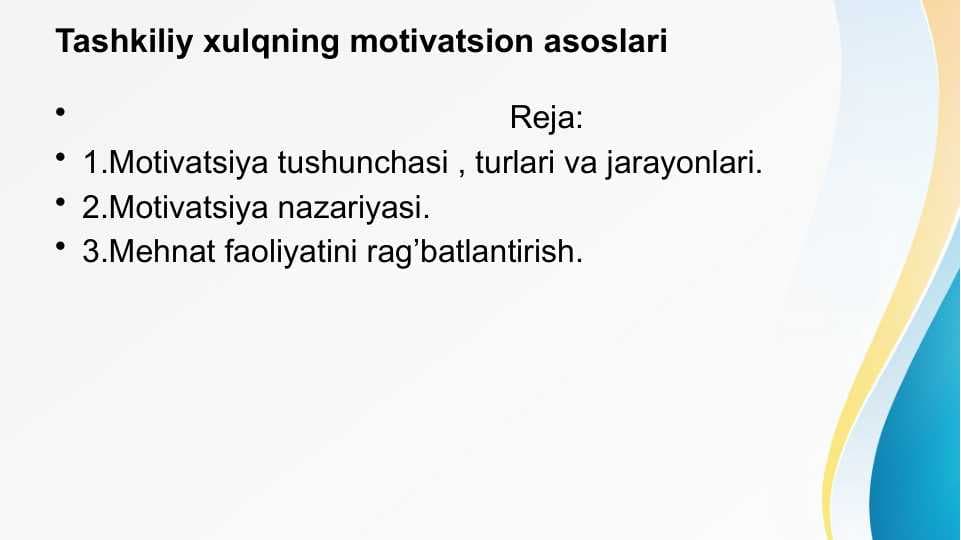 Tashkiliy xulqning motivatsion asoslari