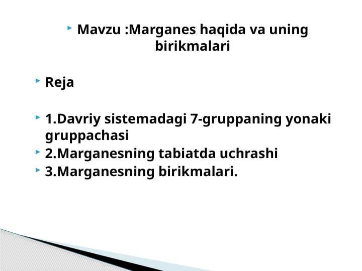 Marganes haqida va uning birikmalari