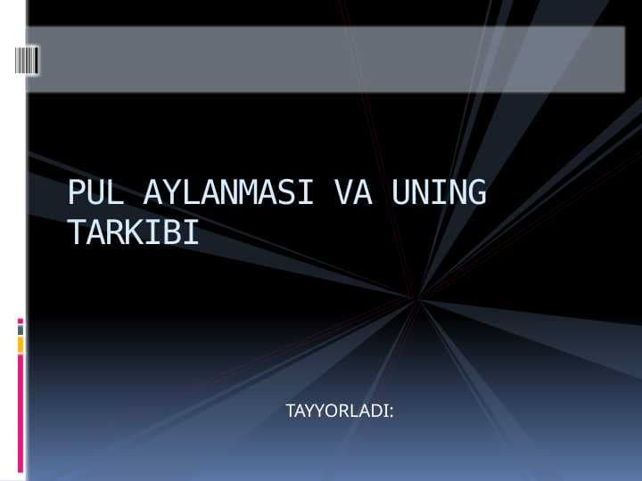 PUL AYLANMASI VA UNING TARKIBI pptx