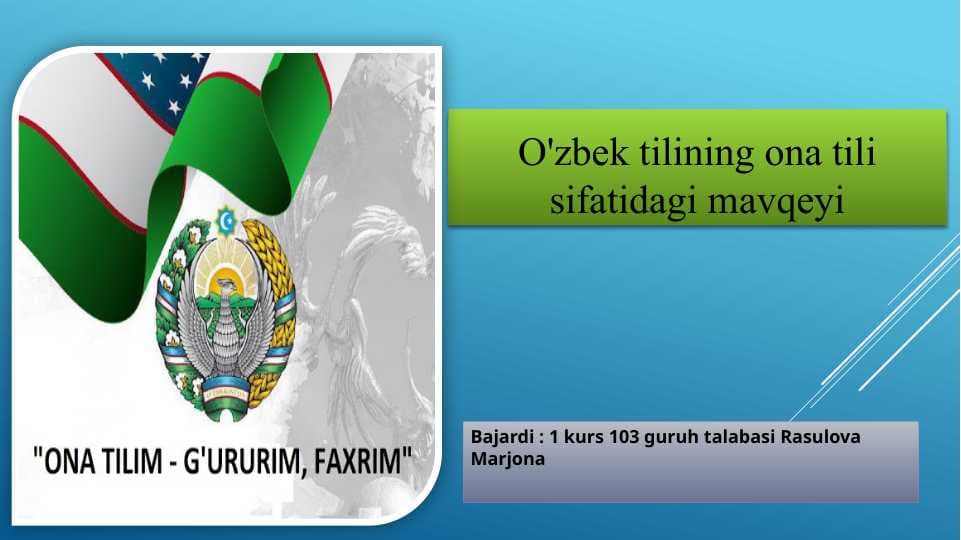 O'zbek tilining ona tili sifatidagi mavqeyi