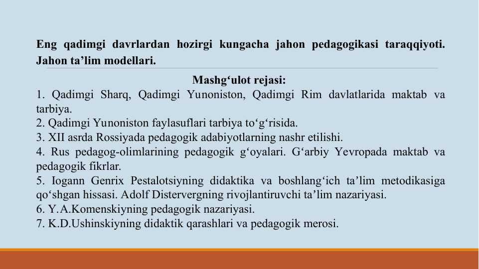 Eng qadimgi davrlardan hozirgi kungacha jahon pedagogikasi taraqqiyoti. Jahon ta’lim modellari
