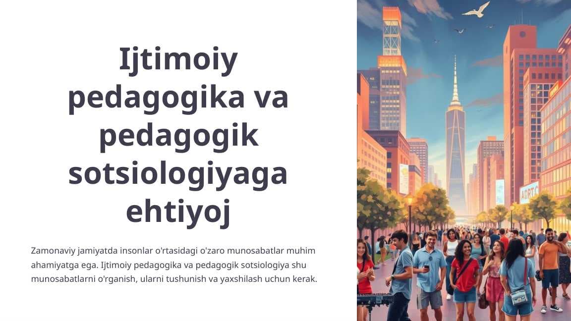 Ijtimoiy pedagogika va pedagogik sotsiologiyaga ehtiyoj