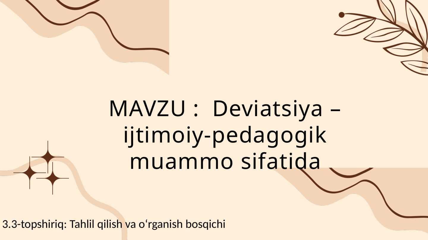 Deviatsiya – ijtimoiy-pedagogik muammo sifatida