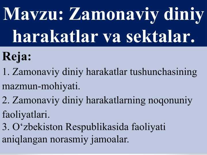 Mavzu: Zamonaviy diniy harakatlar va sektalar.