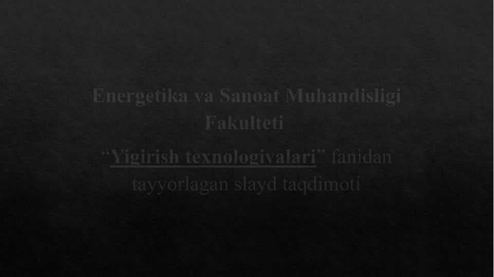 Mavzu: "Truetzschler","Rieter","Marsoli" firmalarining titish-tozalash agregatlari qiyosiy tahlili