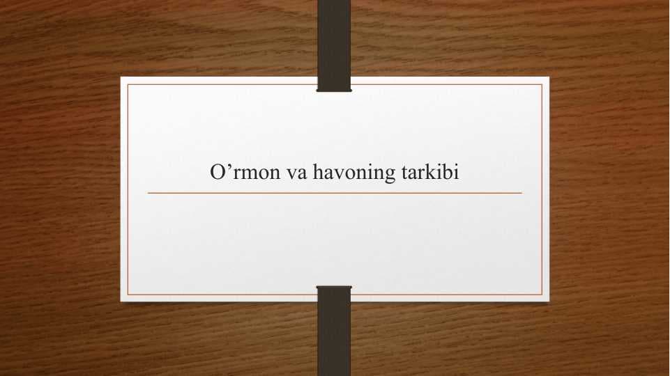 O’rmon va havoning tarkibi