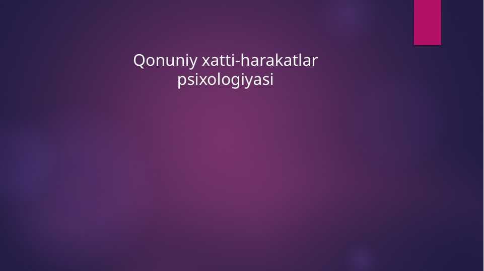 Qonuniy xatti-harakatlar psixologiyasi