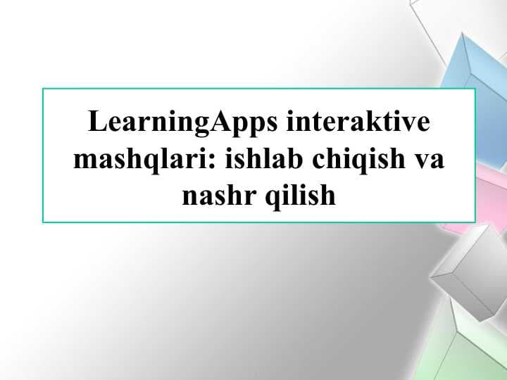 LearningApps interaktive mashqlari ishlab chiqish va nashr qilish