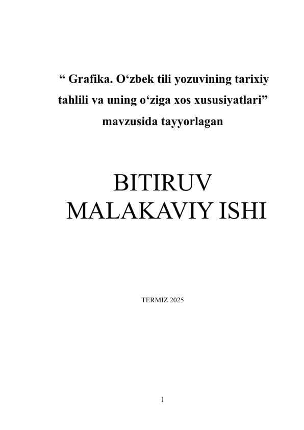 B.M.I. Grafika. O‘zbek tili yozuvining tarixiy tahlili va uning o‘ziga xos xususiyatlari