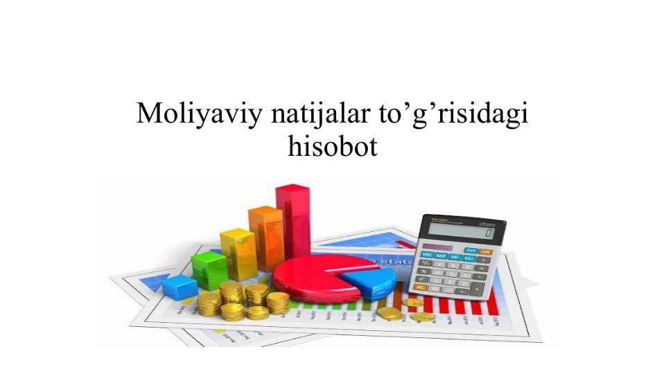 Moliyaviy natijalar to’g’risidagi hisobot