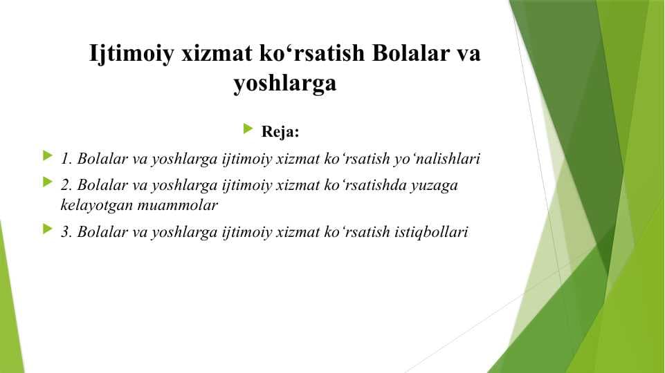Ijtimoiy xizmat ko‘rsatish Bolalar va yoshlargaI