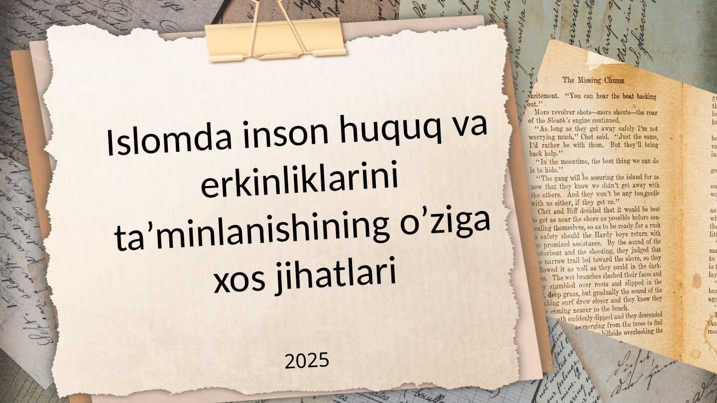 Islomda inson huquq va erkinliklarini ta’minlanishining o’ziga xos jihatlari