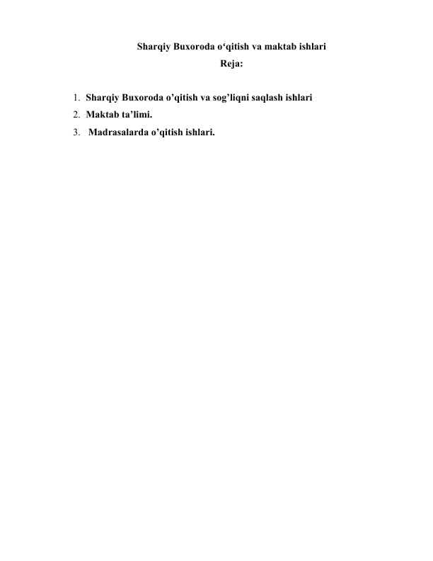 Sharqiy Buxoroda oʻqitish va maktab ishlari