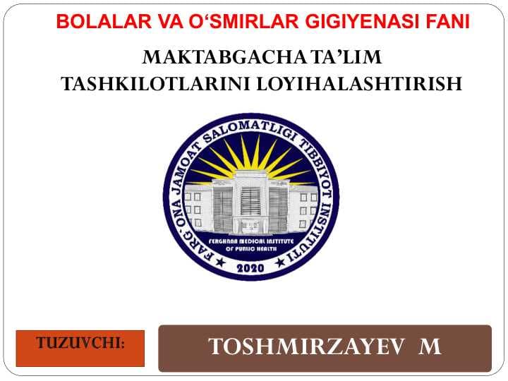 MAKTABGACHA TA’LIM 
TASHKILOTLARINI LOYIHALASHTIRISH