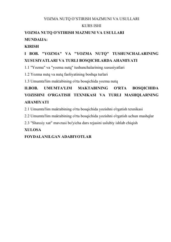 KURS ISHI. YOZMA NUTQ O’STIRISH MAZMUNI VA USULLARI