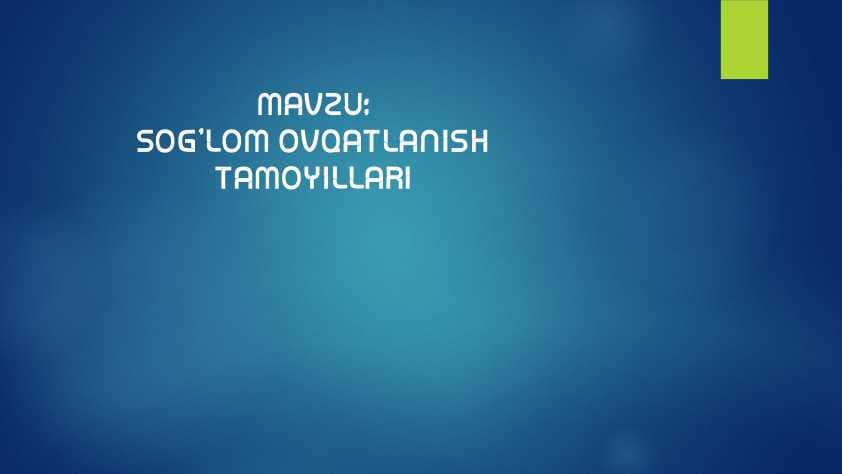 SOG’LOM OVQATLANISH TAMOYILLARI